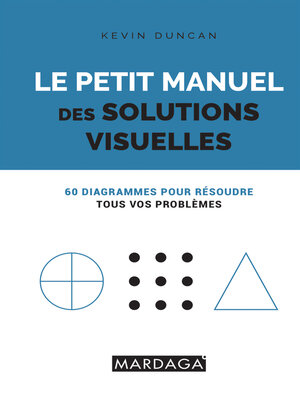 cover image of Le petit manuel des solutions visuelles